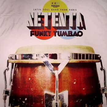 Setenta - Funky Tumbao (2010)