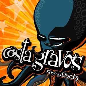Costa Gravos - Sick my Duck (2006) Costa Gravos - Sick my Duck (2006)