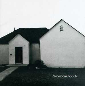 Dimestore Hoods - Dimestore Hoods (1996)