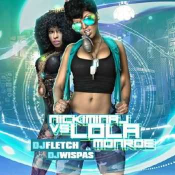 Nicki Minaj, Lola Monroe - Nicki Minaj Vs. Lola Monroe (2012) Nicki Minaj, Lola Monroe - Nicki Minaj Vs. Lola Monroe (2012)