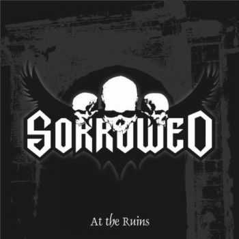 Sorrowed - At The Ruins (2012)