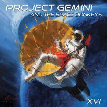 Project Gemini And The Space Donkeys  - XVI (2012)
