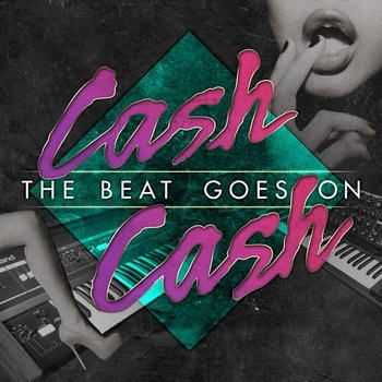 Cash Cash - The Beat Goes On (2012)