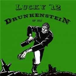 Lucky'12 - Drunkenstein EP (2012)
