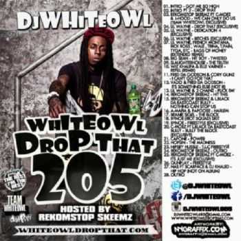 Whiteowl Drop That 205 (2012) Whiteowl Drop That 205 (2012)