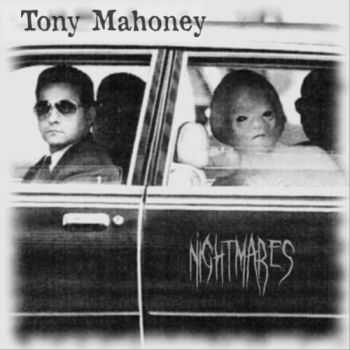 Tony Mahoney - Nightmares (2012)