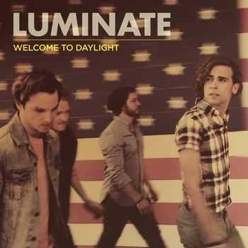 Luminate - Welcome To Daylight (2012)