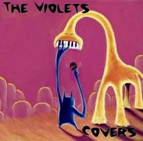 The Violets - Covers (2012)