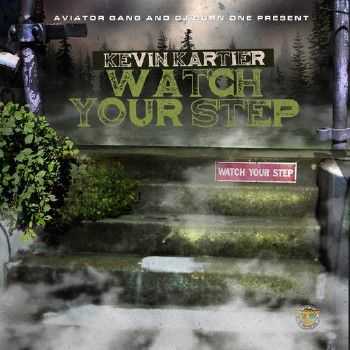 Kevin Kartier - Watch Your Step (2012)