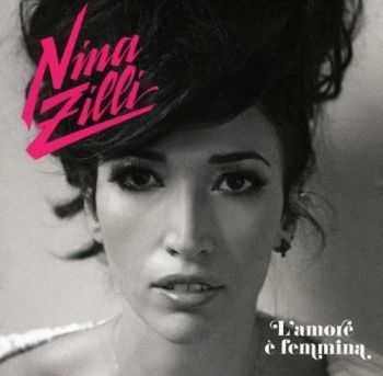 Nina Zilli - L'amore e Femmina (2012) Nina Zilli - L'amore e Femmina (2012)
