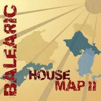VA - Balearic House Map II (2011) VA - Balearic House Map II (2011)