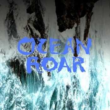 Mount Eerie - Ocean Roar (2012) Mount Eerie - Ocean Roar (2012)
