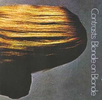 Blonde On Blonde - Contrasts 1969 (2010) Blonde On Blonde - Contrasts 1969 (2010)