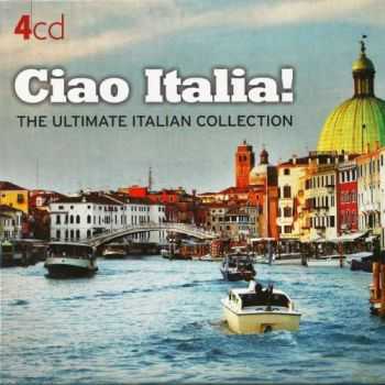 VA - Ciao Italia! The Ultimate Italian Collection (2012)