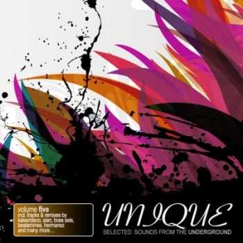 VA - Unique Vol 5 (Selected Sounds From The Underground) (2012) VA - Unique Vol 5 (Selected Sounds From The Underground) (2012)
