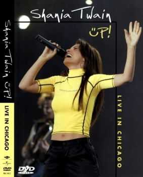 Shania Twain - UP! [Live In Chicago] 2003 (DVD5)