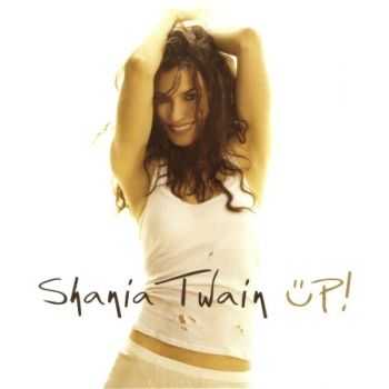 Shania Twain - Up! (3CD) 2002 (Lossless)