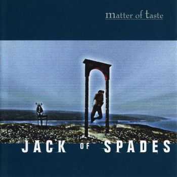 Matter Of Taste - Jack Of Spades (1998)