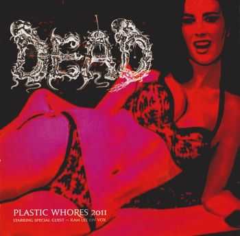 Dead & Embalming Theatre - Plastic Whores (2011) & The Assimilation Of An Inhuman Beast (Split) (2012) Dead & Embalming Theatre - Plastic Whores (2011) & The Assimilation Of An Inhuman Beast (Split) (2012)