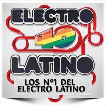 VA - Electro 40 Latino (Los Numeros 1 Del Electro Latino) (2012) VA - Electro 40 Latino (Los Numeros 1 Del Electro Latino) (2012)