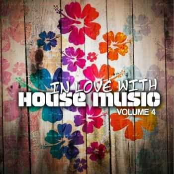 VA - In Love With House Music Vol 4 (2012) VA - In Love With House Music Vol 4 (2012)