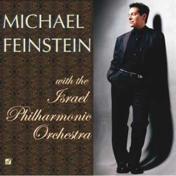 Michael Feinstein - Michael Feinstein with the Israel Philharmonic Orchestra (2001)