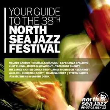 VA - Your Guide To The 38th North Sea Jazz Festival (2012)