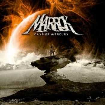 Marrok - Days Of Mercury (2012) Marrok - Days Of Mercury (2012)