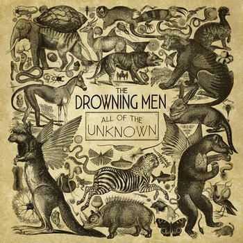 The Drowning Men - All Of The Unknown (2012)