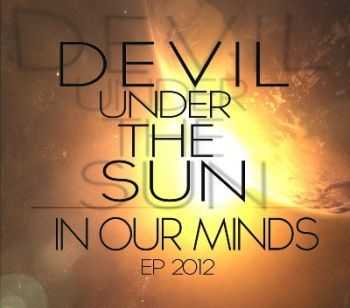 Devil Under The Sun  - In Our Minds [EP]  (2012)