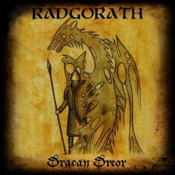 Radgorath - Dracan Dreor (2012)