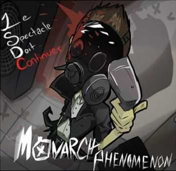 The Monarch Phenomenon - Le Spectacle Doit Continuer (2012) The Monarch Phenomenon - Le Spectacle Doit Continuer (2012)