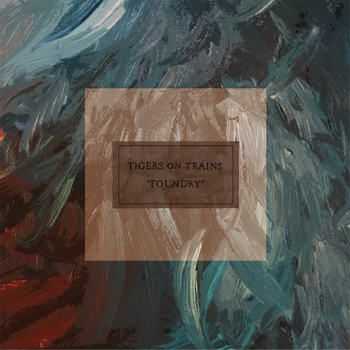 Tigers On Trains - Foundry (2012)