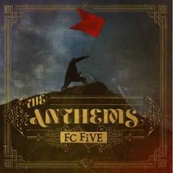 FC Five - The Anthems (2012) FC Five - The Anthems (2012)