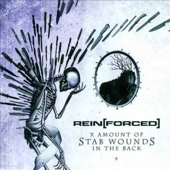 Rein[Forced] - X Amount Of Stab Wounds In The Back (2012)