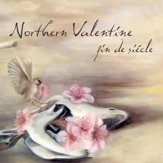 Northern Valentine - Fin De Siecle (2012)