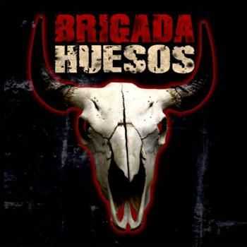Brigada Huesos - Brigada Huesos [LP] (2012)