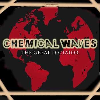 Chemical Waves - The Great Dictator (Single) (2012)