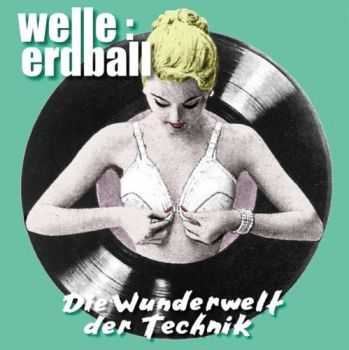Welle:Erdball - Die Wunderwelt Der Technik (2CD) (2003)