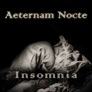 Aeternam Nocte - Insomnia (2012)