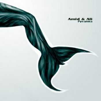 Amid & Ali  -  (2012)