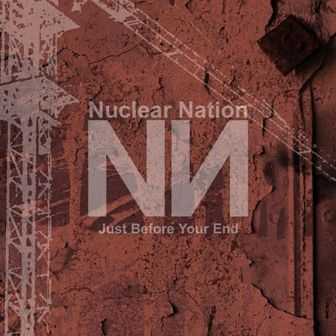 Nuclear Nation - Just Before Your End (2012)