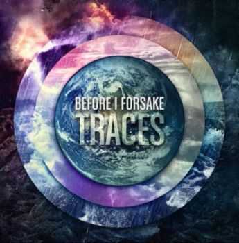 Before I Forsake - Traces (2012)