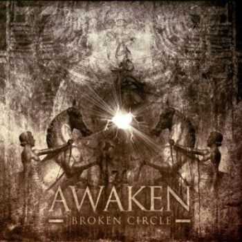 Awaken - Broken Circle (2012) Awaken - Broken Circle (2012)