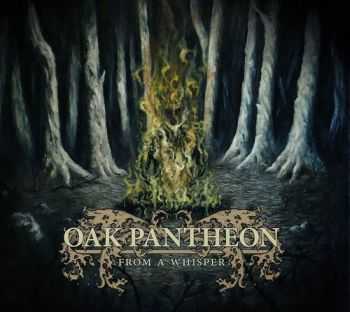 Oak Pantheon - From A Whisper  (2012)