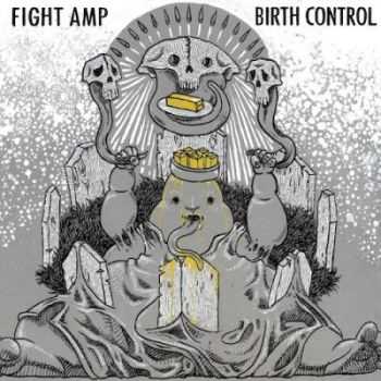 Fight Amp - Birth Control (2012) Fight Amp - Birth Control (2012)