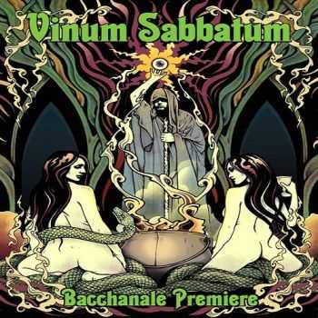 Vinum Sabbatum - Bacchanale Premiere (2012)