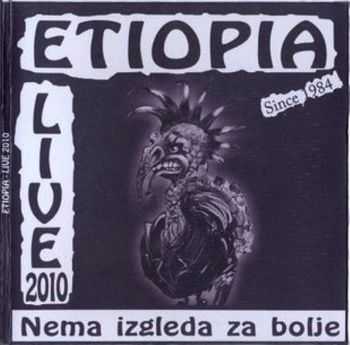 Etiopia - Nema isgleda za bolje (Live) (2010)