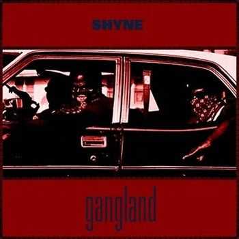 Shyne - Gangland (2012)