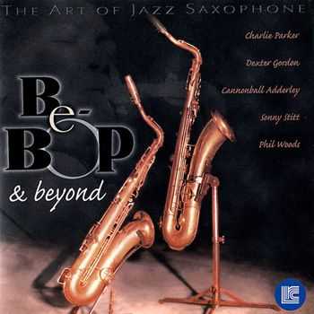 VA - The Art of Jazz Saxophone - Be-Bop & Beyond (2012)